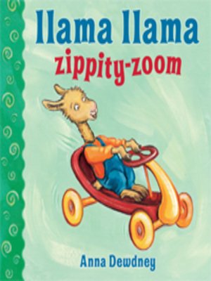 cover image of Llama Llama Zippity-Zoom